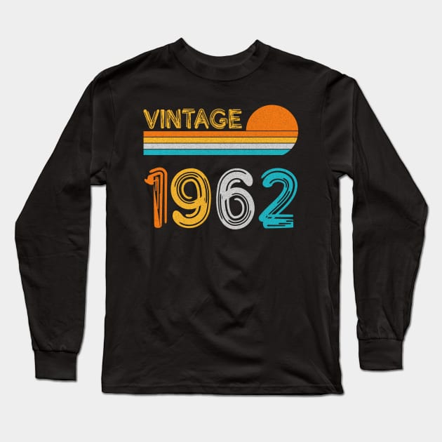 Vintage 1962 Happy 61st Birthday Retro Long Sleeve T-Shirt by myreed